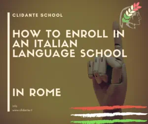 BLog article how to Enroll in Italian language school in Rome